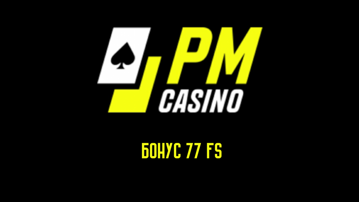 77 fs pm casino